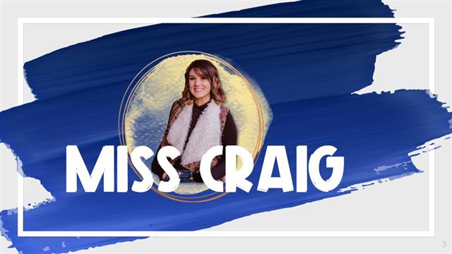 Miss Craig Miss Craig